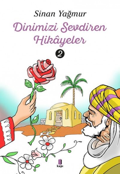 Dinimizi Sevdiren Hikayeler 2 Dinimizi Sevdiren Hikayeler 2