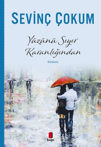 Yüzünü Sıyır Karanlığından Yüzünü Sıyır Karanlığından