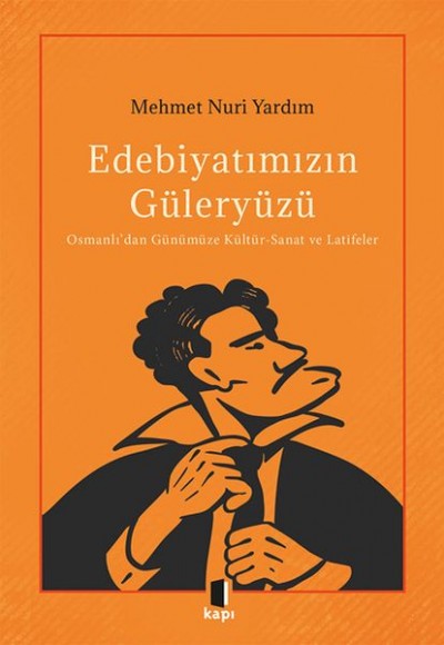 Edebiyatımızın Güleryüzü Edebiyatımızın Güleryüzü