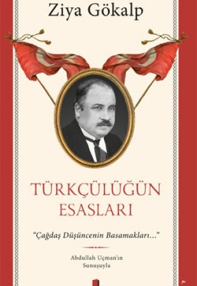 Türkçülüğün Esasları Türkçülüğün Esasları