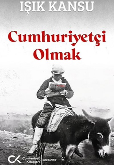 Cumhuriyetçi Olmak Cumhuriyetçi Olmak