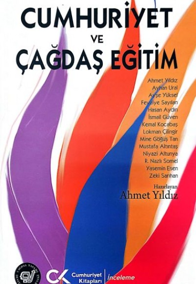 Cumhuriyet ve Çağdaş Eğitim Cumhuriyet ve Çağdaş Eğitim