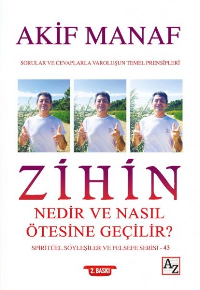 Zihin Nedir ve Nasıl Ötesine Geçilir? - Spiritüel Söyleşiler ve Felsefe Serisi 43 Zihin Nedir ve Nasıl Ötesine Geçilir? - Spiritüel Söyleşiler ve Felsefe Serisi 43