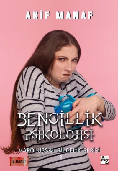 Bencillik Psikolojisi Bencillik Psikolojisi