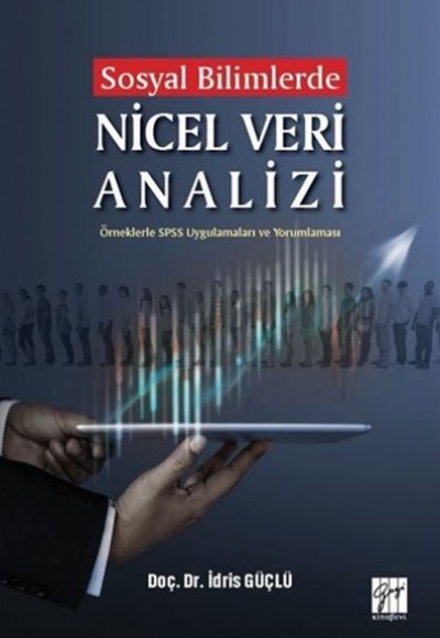 Sosyal Bilimlerde Nicel Veri Analizi Sosyal Bilimlerde Nicel Veri Analizi