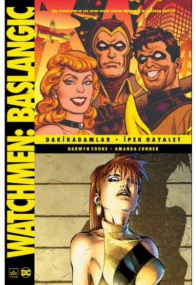 Watchmen Başlangıç: Dakikadamlar - İpek Hayalet Watchmen Başlangıç: Dakikadamlar - İpek Hayalet