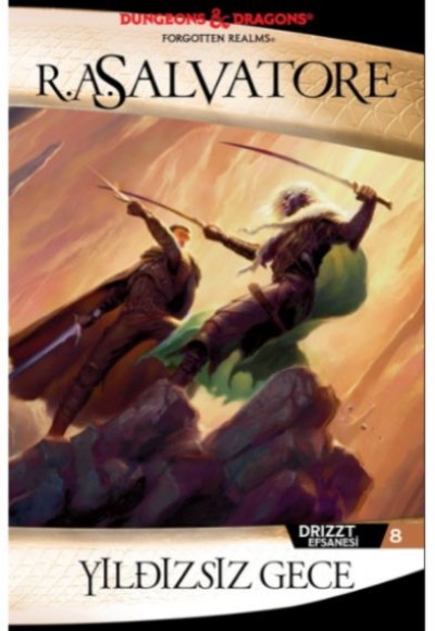 Yıldızsız Gece - Drizzt Efsanesi 8 Yıldızsız Gece - Drizzt Efsanesi 8