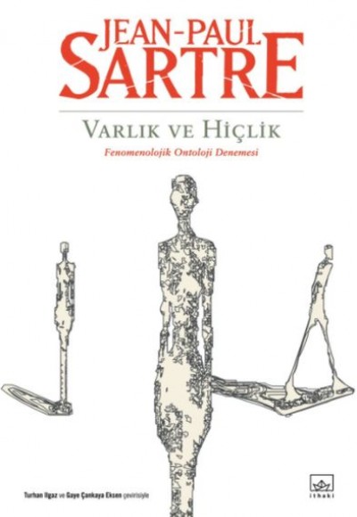 Varlık ve Hiçlik - Fenomenolojik Ontoloji Denemesi Varlık ve Hiçlik - Fenomenolojik Ontoloji Denemesi