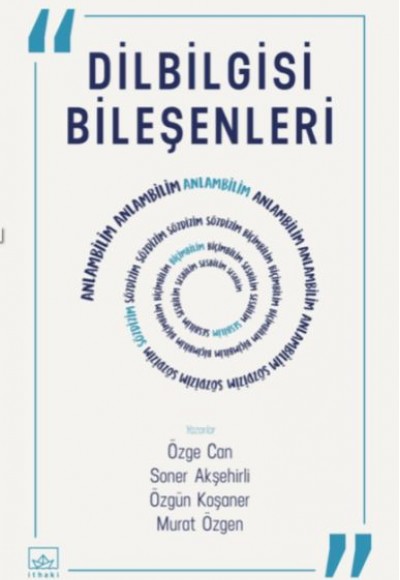 Dilbilgisi Bileşenleri Dilbilgisi Bileşenleri