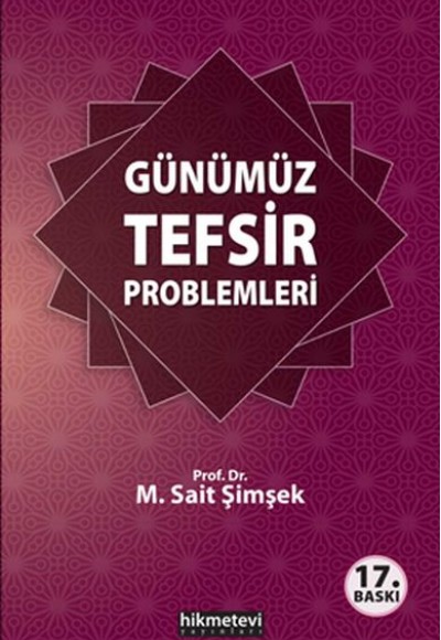 Günümüz tefsir problemleri Günümüz tefsir problemleri