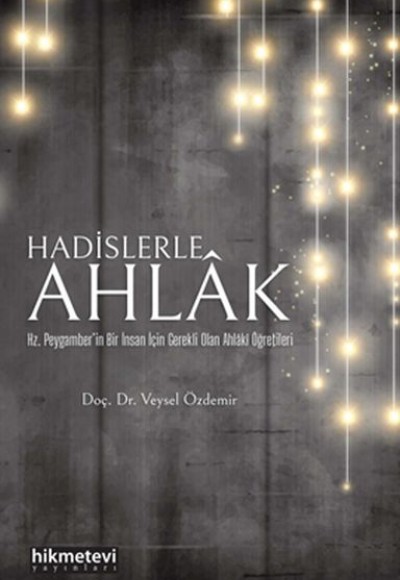 Hadislerle Ahlak Hadislerle Ahlak