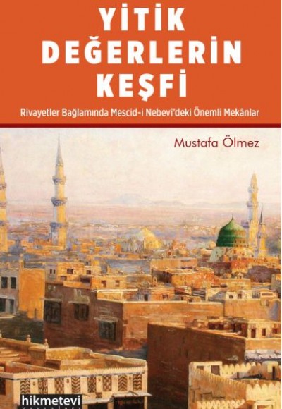 Yitik Değerlerin Keşfi Yitik Değerlerin Keşfi