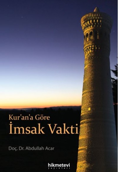 Kur’an’a Göre İmsak Vakti Kur’an’a Göre İmsak Vakti