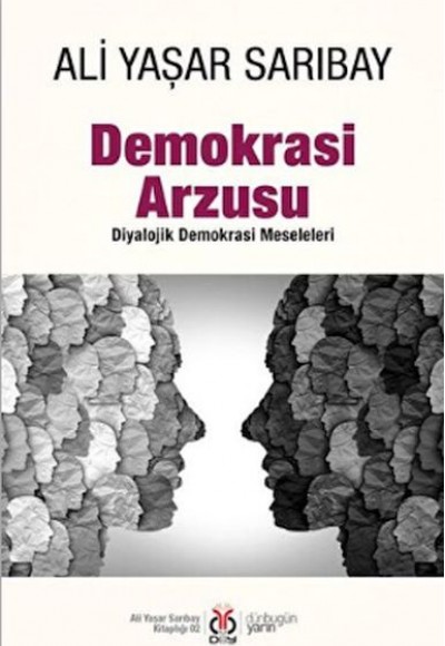 Demokrasi Arzusu Demokrasi Arzusu