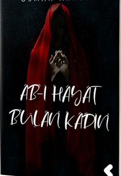 Abı Hayat Bulan Kadın Abı Hayat Bulan Kadın