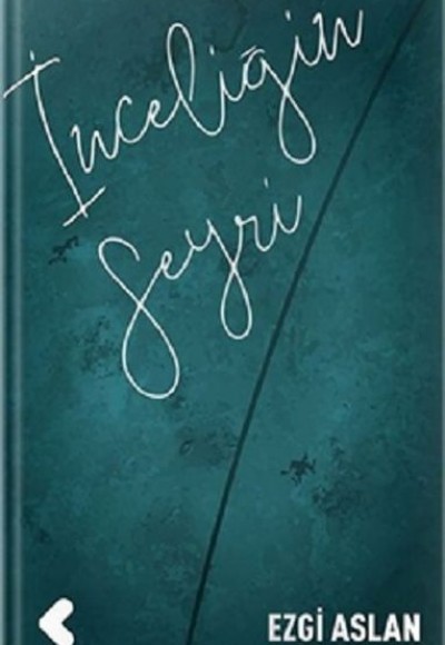 İnceliğin Seyri İnceliğin Seyri