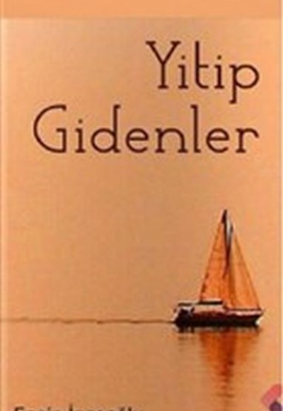 Yitip Gidenler Yitip Gidenler