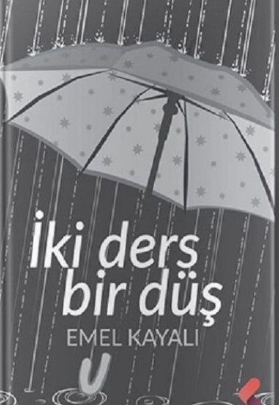 İki Ders Bir Düş İki Ders Bir Düş