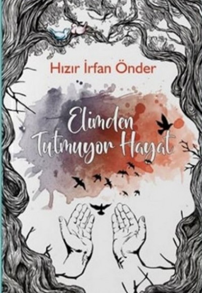 Elimden Tutmuyor Hayat Elimden Tutmuyor Hayat