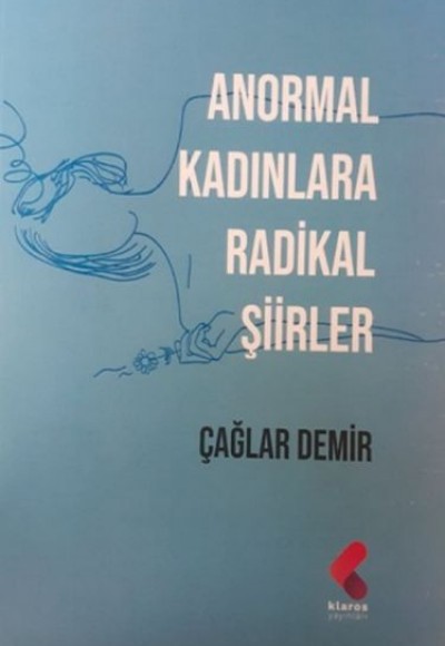 Anormal Kadınlara Radikal Şiirler Anormal Kadınlara Radikal Şiirler