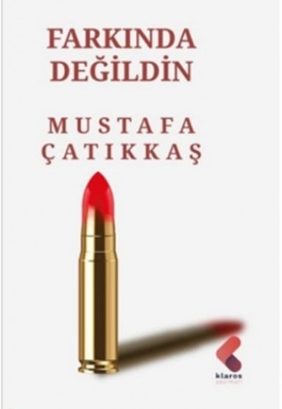 Farkında Değildin Farkında Değildin