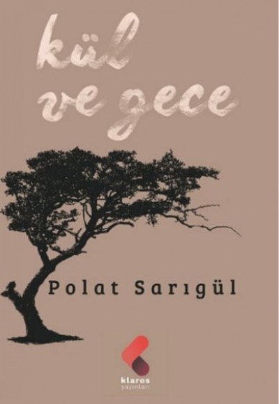 Kül Ve Gece Kül Ve Gece