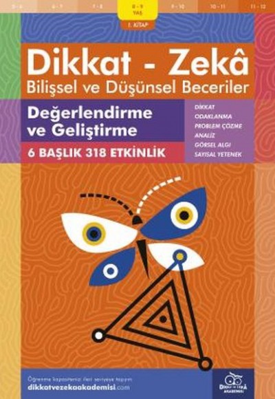 Değerlendirme ve Geliştirme (8-9 Yaş) - Dikkat Zeka Değerlendirme ve Geliştirme (8-9 Yaş) - Dikkat Zeka