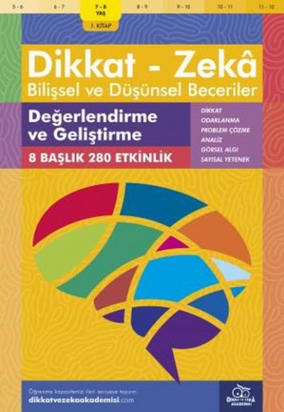 Değerlendirme ve Geliştirme (7-8 Yaş) - Dikkat Zeka Değerlendirme ve Geliştirme (7-8 Yaş) - Dikkat Zeka