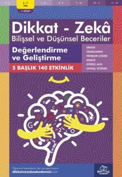 Değerlendirme ve Geliştirme (6-7 Yaş) - Dikkat Zeka Değerlendirme ve Geliştirme (6-7 Yaş) - Dikkat Zeka