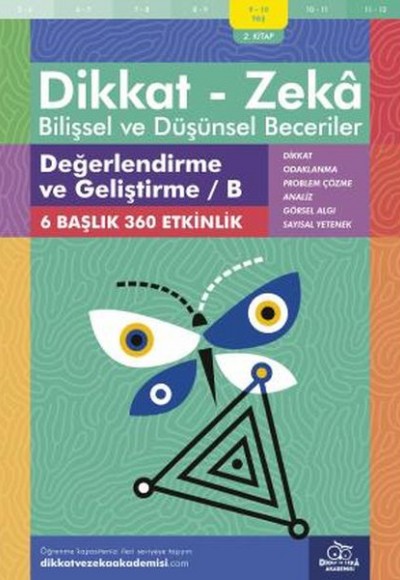 Değerlendirme ve Geliştirme - B (9-10 Yaş) - Dikkat Zeka Değerlendirme ve Geliştirme - B (9-10 Yaş) - Dikkat Zeka