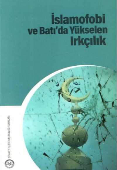 İslamofobi ve Batıda Yükselen Irkçılık İslamofobi ve Batıda Yükselen Irkçılık