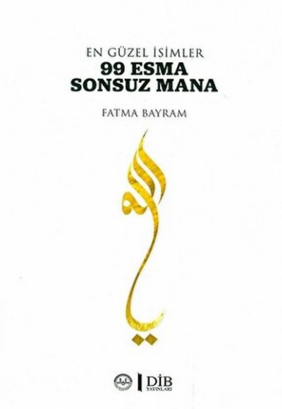 En Güzel İsimler 99 Esma Sonsuz Mana En Güzel İsimler 99 Esma Sonsuz Mana