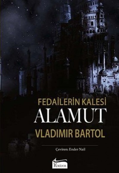 Fedailerin Kalesi Alamut (Bez Ciltli)