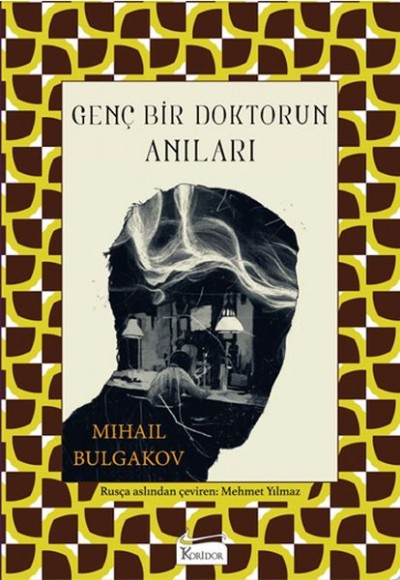 Genç Bir Doktorun Anıları (Bez Ciltli) Genç Bir Doktorun Anıları (Bez Ciltli)