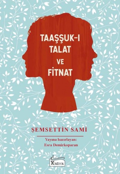 Taaşşuk-ı Talat ve Fitnat - (Bez Ciltli) Taaşşuk-ı Talat ve Fitnat - (Bez Ciltli)