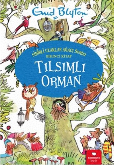 Tılsımlı Orman - Sihirli Uzaklar Ağacı Serisi Tılsımlı Orman - Sihirli Uzaklar Ağacı Serisi