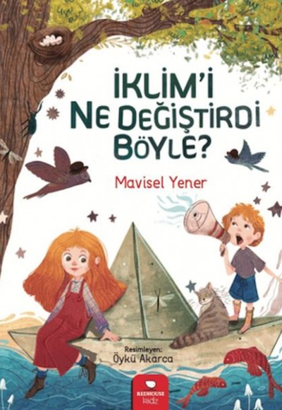 İklim'i Ne Değiştirdi Böyle? İklim'i Ne Değiştirdi Böyle?