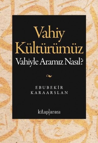 Vahiy Kültürümüz Vahiy Kültürümüz