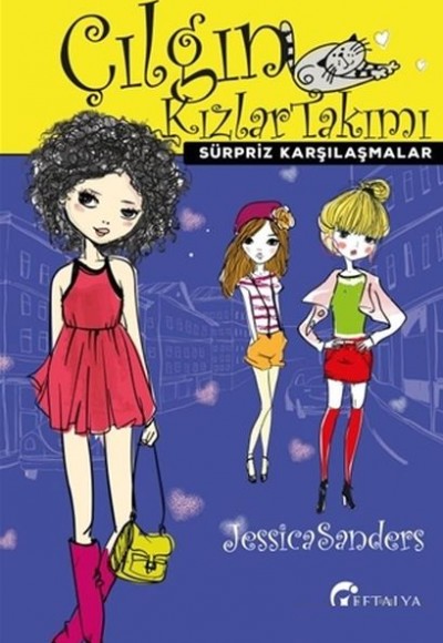 Süpriz Karşılaşmalar - Çılgın Kızlar Takımı Süpriz Karşılaşmalar - Çılgın Kızlar Takımı
