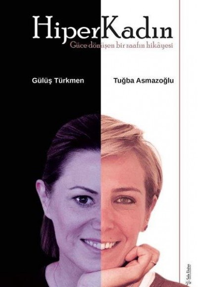 HiperKadın - Güce Dönüşen Bir Zaafın Hikayesi HiperKadın - Güce Dönüşen Bir Zaafın Hikayesi