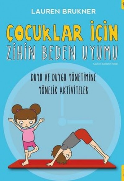 Çocuklar İçin Zihin Beden Uyumu Çocuklar İçin Zihin Beden Uyumu