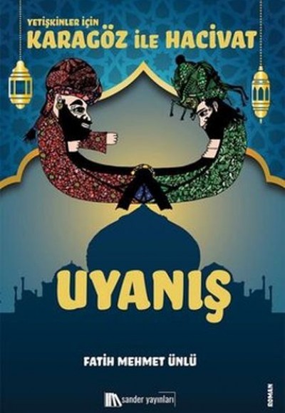 Karagöz İle Hacivat - Uyanış Karagöz İle Hacivat - Uyanış