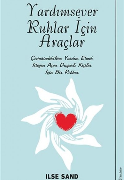 Yardımsever Ruhlar İçin Araçlar Yardımsever Ruhlar İçin Araçlar
