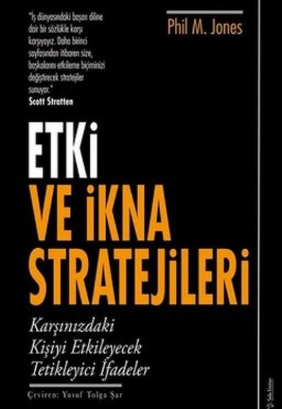 Etki ve İkna Stratejileri Etki ve İkna Stratejileri