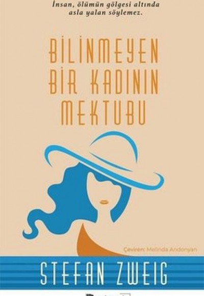 Bilinmeyen Bir Kadının Mektubu Bilinmeyen Bir Kadının Mektubu