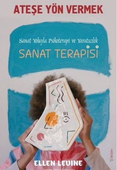 Ateşe Yön Vermek Ateşe Yön Vermek