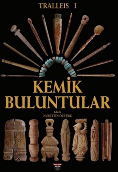 Tralleis 1 - Kemik Buluntular