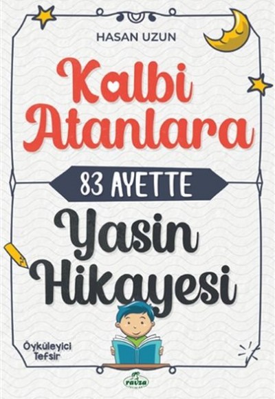 Kalbi Atanlara 83 Ayette Yasin Hikayesi Kalbi Atanlara 83 Ayette Yasin Hikayesi