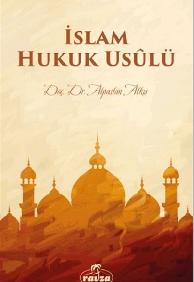 İslam Hukuk Usulü İslam Hukuk Usulü