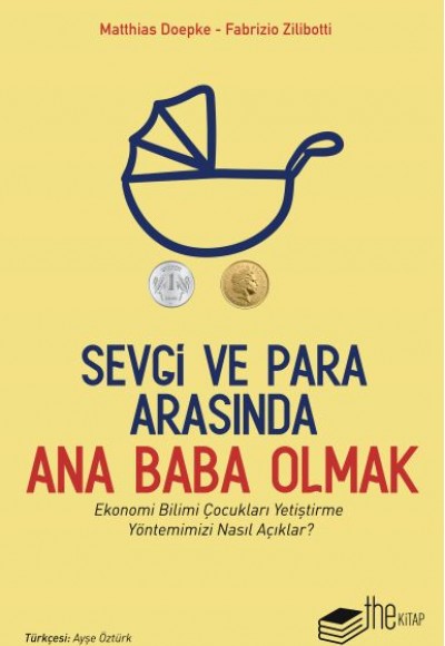 Sevgi ve Para Arasında Ana Baba Olmak Sevgi ve Para Arasında Ana Baba Olmak